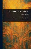 Moslem and Frank; Moslem and Frank;