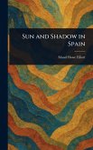 Sun and Shadow in Spain Sun and Shadow in Spain