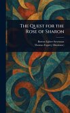 The Quest for the Rose of Sharon The Quest for the Rose of Sharon
