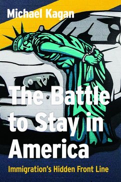 Cover The Battle to Stay in America