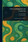 The Conquest of Cancer The Conquest of Cancer