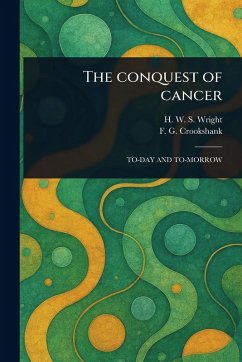 Cover The Conquest of Cancer