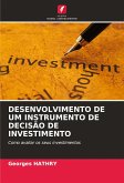 DESENVOLVIMENTO DE UM INSTRUMENTO DE DECISÃO DE INVESTIMENTO