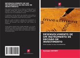 DESENVOLVIMENTO DE UM INSTRUMENTO DE DECISÃO DE INVESTIMENTO DESENVOLVIMENTO DE UM INSTRUMENTO DE DECISÃO DE INVESTIMENTO