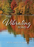 The Vibrating Pond The Vibrating Pond
