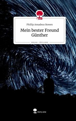 Cover Mein bester Freund Günther. Life is a Story - story.one