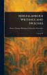 Miscellaneous Writings and Speeches - Bild 1