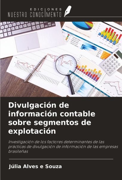 Divulgación de información contable sobre segmentos de explotación Divulgación de información contable sobre segmentos de explotación