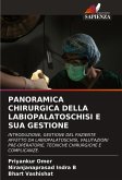 PANORAMICA CHIRURGICA DELLA LABIOPALATOSCHISI E SUA GESTIONE PANORAMICA CHIRURGICA DELLA LABIOPALATOSCHISI E SUA GESTIONE