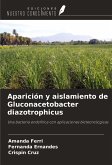 Aparición y aislamiento de Gluconacetobacter diazotrophicus Aparición y aislamiento de Gluconacetobacter diazotrophicus
