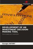 DEVELOPMENT OF AN INVESTMENT DECISION-MAKING TOOL