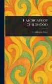 Handicaps of Childhood Handicaps of Childhood