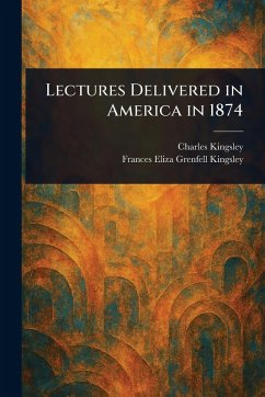 Cover Lectures Delivered in America in 1874