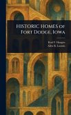 HISTORIC HOMES of Fort Dodge, Iowa HISTORIC HOMES of Fort Dodge, Iowa