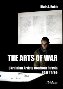 The Arts of War: Ukrainian Artists Confront Russia Cover The Arts of War: Ukrainian Artists Confront Russia