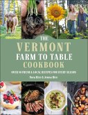 The Vermont Farm to Table Cookbook The Vermont Farm to Table Cookbook