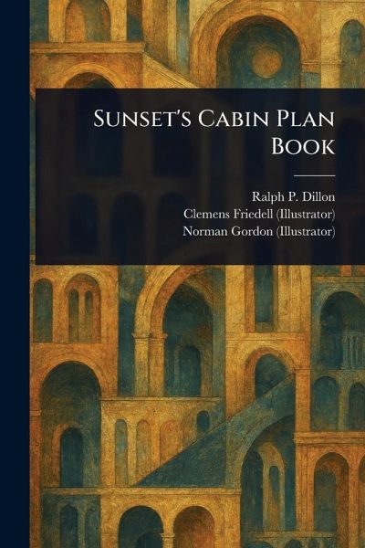 Sunset's Cabin Plan Book