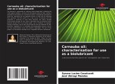 Carnauba oil: characterisation for use as a biolubricant Carnauba oil: characterisation for use as a biolubricant