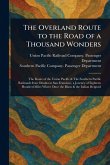 The Overland Route to the Road of a Thousand Wonders The Overland Route to the Road of a Thousand Wonders