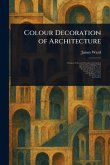 Colour Decoration of Architecture Colour Decoration of Architecture