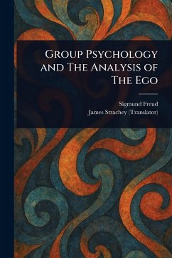 Cover Group Psychology and The Analysis of The Ego