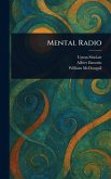 Mental Radio Mental Radio