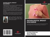 PATHOLOGICAL BREAST DISCHARGE PATHOLOGICAL BREAST DISCHARGE