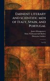 Eminent Literary and Scientific Men of Italy, Spain, and Portugal Eminent Literary and Scientific Men of Italy, Spain, and Portugal