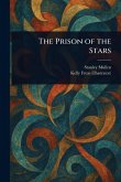 The Prison of the Stars The Prison of the Stars