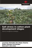 Salt stress in cotton plant development stages Salt stress in cotton plant development stages