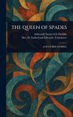 The Queen of Spades The Queen of Spades
