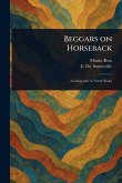 Beggars on Horseback