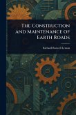 The Construction and Maintenance of Earth Roads The Construction and Maintenance of Earth Roads