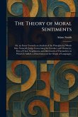 The Theory of Moral Sentiments The Theory of Moral Sentiments
