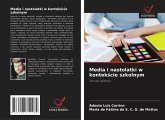 Media i nastolatki w kontek¿cie szkolnym Media i nastolatki w kontek¿cie szkolnym