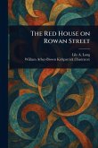 The Red House on Rowan Street The Red House on Rowan Street