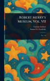 Robert Merry's Museum, Vol. VII Robert Merry's Museum, Vol. VII