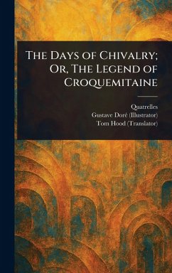 Cover The Days of Chivalry; Or, The Legend of Croquemitaine
