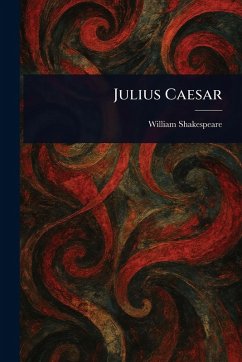 Julius Caesar - Shakespeare, William