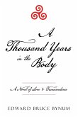 A Thousand Years in the Body A Thousand Years in the Body