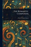 The Romantic Composers The Romantic Composers