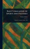 Baily's Magazine of Sports and Pastimes Baily's Magazine of Sports and Pastimes
