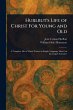 Hurlbut's Life of Christ For Young and... - Bild 1