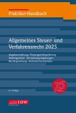 Praktiker-Handbuch Allgemeines Steuer- und Verfahrensrecht 2025, 37. Auflage Praktiker-Handbuch Allgemeines Steuer- und Verfahrensrecht 2025, 37. Auflage