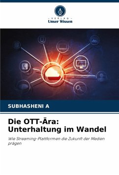 Die OTT-Ära: Unterhaltung im Wandel - A, Subhasheni