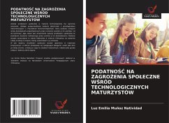 Cover PodatnoŚĆ Na ZagroŻenia Spoleczne WŚród Technologicznych Maturzystów