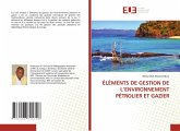 ÉLÉMENTS DE GESTION DE L'ENVIRONNEMENT PÉTROLIER ET GAZIER