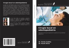 Cirugía bucal en odontopediatría - Gadhia, Parita; Arora, Ruchi Cirugía bucal en odontopediatría - Gadhia, Parita; Arora, Ruchi