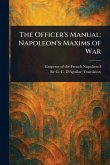 The Officer's Manual The Officer's Manual