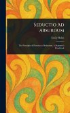 Seductio Ad Absurdum Seductio Ad Absurdum